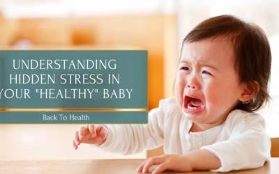 Understanding Hidden Stress in Your “Healthy” Baby