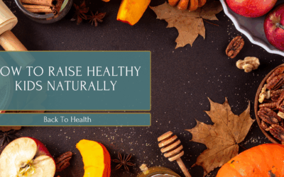 How To Raise Healthy Kids Naturally